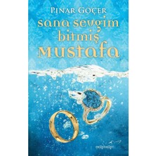 Müptela Yayınları Sana Sevgim Bitmiş Mustafa - Pınar Göçer