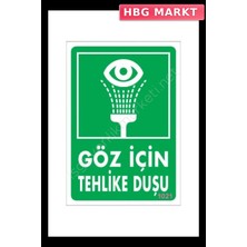 HBG Markt Mey Ithalat® Göz Için Tehlike Duşu Uyarı Levhası 17,5X25 KOD:1021