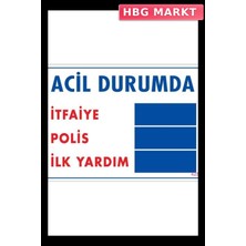 HBG Markt Mey Ithalat® Acil Durum Uyarı Levhası 25X35 KOD:425