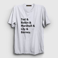 Presmono Unisex Beyaz Names How I Met Your Mother T-Shirt