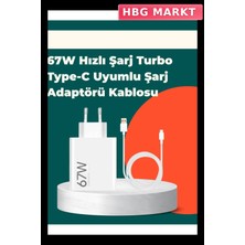 HBG Markt Mey Ithalat® Güvenli ve Hızlı Şarj Için 67W Turbo Adaptör Type-C Kablo ile