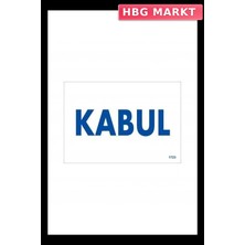 HBG Markt Mey Ithalat® Kabul Uyarı Levhası 17,5X25 KOD:1723