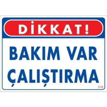 Melonika Bakım Var Uyarı Levhası 25X35 KOD:218