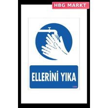 HBG Markt Mey Ithalat® Ellerini Yıka Uyarı Levhası 25X35 KOD:1250