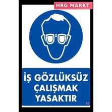 HBG Markt Mey Ithalat® Iş Koruyucu Takınız Uyarı Levhası 25X35 Kod:3