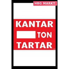 HBG Markt Mey Ithalat® Kantar Ton Tartar Uyarı Levhası 25X35 KOD:1618