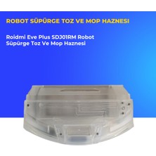 Ümit Maker Roidmi Eve Plus SDJ01RM Robot Süpürge Toz ve Mop Haznesi