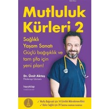 Masmana Mutluluk Kürleri 2: Sağlıklı Yaşam Sanatı Güçlü Bağışıklık ve Tam Şifa Için Yeni Plan! (Kapak Değişe