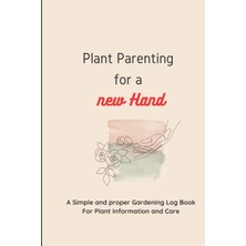 Published by Majosta Plant Parentıng For A New Hand: Plant | Gardening | Lawn | Gardening Planner | Gardening Logbook For