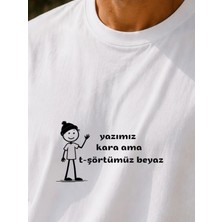 Qmen Style Unisex Beyaz Oversize Baskılı T-Shirt Espirili Kara Yazı Baskılı %100 Pamuk