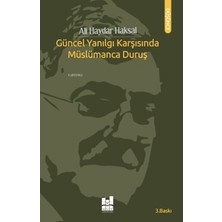 Esranın Dünyası Güncel Yanılgılar ve Müslümanca Yaşama Rehberi