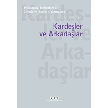 Esranın Dünyası Çocuk ve Ergen Psikanalizi: Kardeşlik Ilişkileri Üzerine