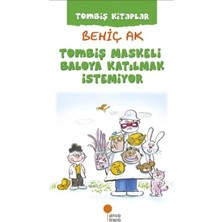 Vavis Tombiş Kitaplar - Tombiş Maskeli Baloya Katılmak Istemiyor