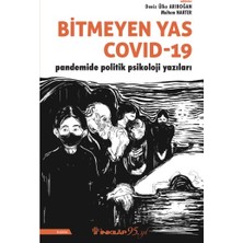 Esranın Dünyası Pandemi Döneminde Politika ve Psikolojik Etkiler