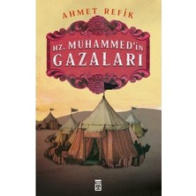 Esranın Dünyası Hz. Muhammed'in Gazaları: Tarihi Bir Roman Deneyimi