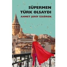 Vavis Süpermen Türk Olsaydı