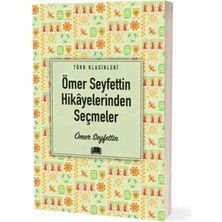 Vavis Ömer Seyfettin Hikâyelerinden Seçmeler