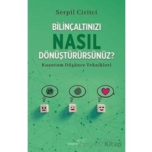 Esranın Dünyası Bilinçaltınızı Dönüştürmenin Yolları: Kuantum ve Psikoloji