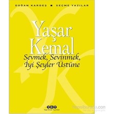 Esranın Dünyası Yaşar'dan Sevmek, Sevinmek ve Iyi Şeyler Üzerine Yazılar