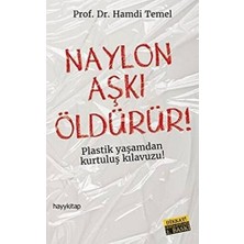 Esranın Dünyası Plastik Yaşamdan Kurtuluş: Naylon Aşkı ve Çözümleri