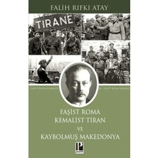 Vavis Faşist Roma Kemalist Tiran ve Kaybolmuş Makedonya