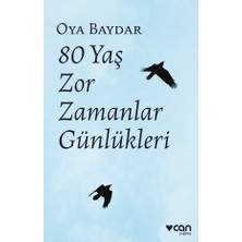 Esranın Dünyası 80 Yaş: Zor Zamanların Günlükleri ve Düşünceler