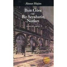 Esranın Dünyası Bize Göre ve Bir Seyahatin Notları - Denemelerle Dolu Bir Seyahat