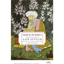 Esranın Dünyası Sufi Şairlerin Eserleri - Tasavvuf ve Edebiyat Üzerine Derinlik