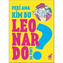 Vavis Peki Ama Kim Bu Leonardo ?