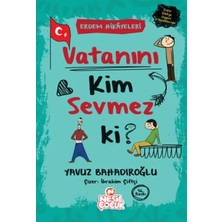 Vavis Vatanını Kim Sevmez Ki! - Erdem Hikayeleri