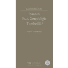 Vavis Insanın Esas Gerçekliği :tembellik