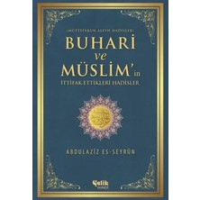 Vavis Buhari ve Müslim'in Ittifak Ettiği Hadisler Müttefekun Aleyh Hadisler