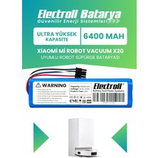 Electroll Xiaomi Robot Vacuum X20 Batarya (Ultra Yüksek Kapasite) 6400MAH Pil Robot Süpürge Bataryası BHR6810EU