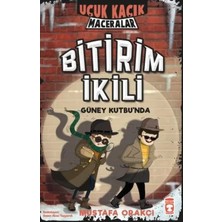 Timaş Çocuk Uçuk Kaçık Maceralar 2 - Bitirim Ikili Güney Kutbu'nda