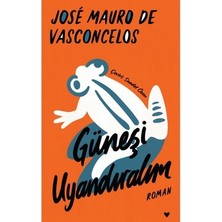 Esranın Dünyası Ciltli Baskı ile Güneşi Uyandıralım - Jose Mauro'nun Eserleri