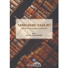Türk Tarih Kurumu Tarih Nasıl Yazılır-Ciltli: Tarih Yazımı Için Çağdaş Bir Metodoloji