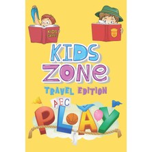 Independently Published Kids Zone Travel Edition: Big Activity Book | Kids Games | Ages 6-12 | Mazes, Four In A Row, Connect