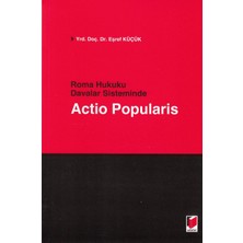 Adalet Yayınevi Roma Hukuku Davalar Sisteminde Actio Popularis (Kapak Değişebilir)