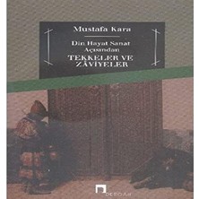 Dergah Yayınları Din, Hayat, Sanat Açısından Tekkeler ve Zaviyeler