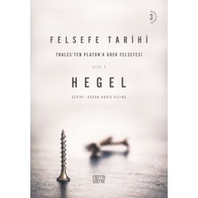 Nota Bene Yayınları Felsefe Tarihi 1. Cilt: Thales'ten Platon'a Grek Felsefesi: Thales'ten Platon'a Grek Felsefesi