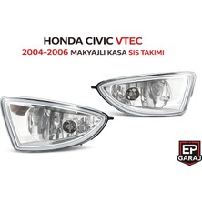 EP Garaj Otomotiv Honda Civic Vtec 2004–2006 Makyajlı Kasa Sis Far Takımı ( Tesisat Hariç)