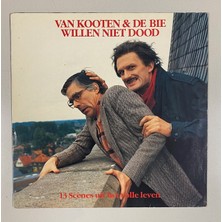 RCA Van Kooten & De Bie Willen Niet Dood Lp Plak (1987 Dönem Hollanda Baskı)
