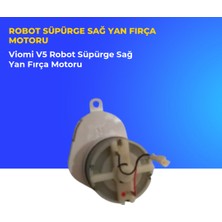 Ümit Maker Viomi V5 Robot Süpürge Sağ Yan Fırça Motoru
