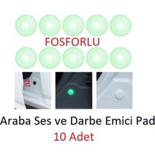 Semel Araba Kapı Darbe Emici Stoper Ses Gürültü Önleyici 10'lu Fosforlu