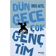 Can Yayınları Dün Gece Çok Gençtim