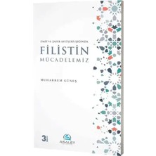 Asalet Yayınları Ümit ve Zafer Ayetleri Işığında Filistin Mücadelemiz