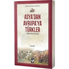 Arı Sanat Yayınevi Asyadan Avrupaya Türkler Türklerin Serüveni