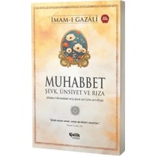 Çelik Yayınevi Muhabbet Şevk Ünsiyet ve Rıza