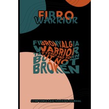 Ozka Concept Fibro Warrior-Fibromyalgia Warrior Tattered And Torn But Not Broken: Nice-Looking Symptom & Pain Tr