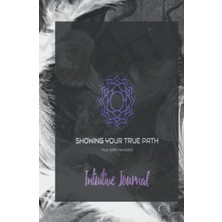 Ozka Concept Independently Published Showing Your True Path: Intuitive Journal Black And White Edition
